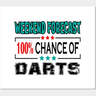 Darts, Weekend forecast 100% chance of Darts Posters and Art